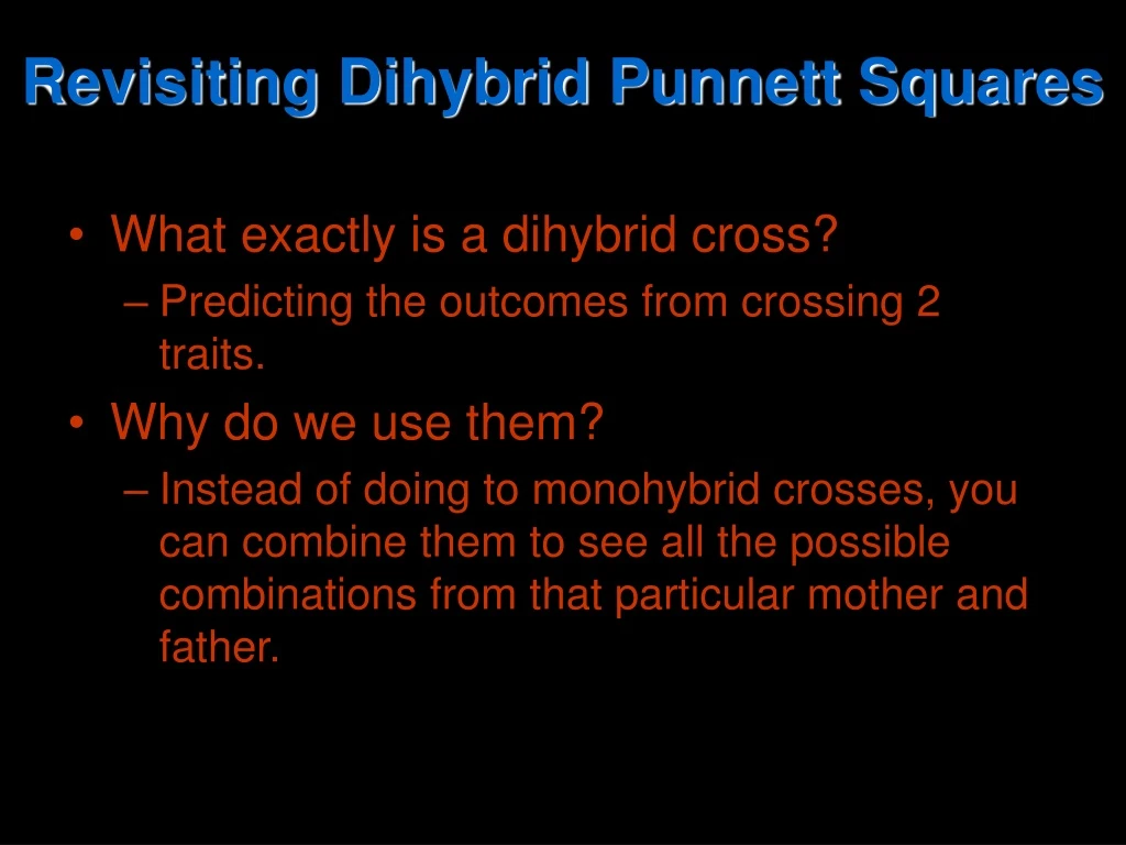 revisiting dihybrid punnett squares