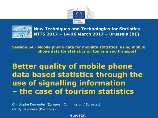 New Techniques and Technologies for Statistics NTTS 2017 – 14-16 March 2017 – Brussels (BE)