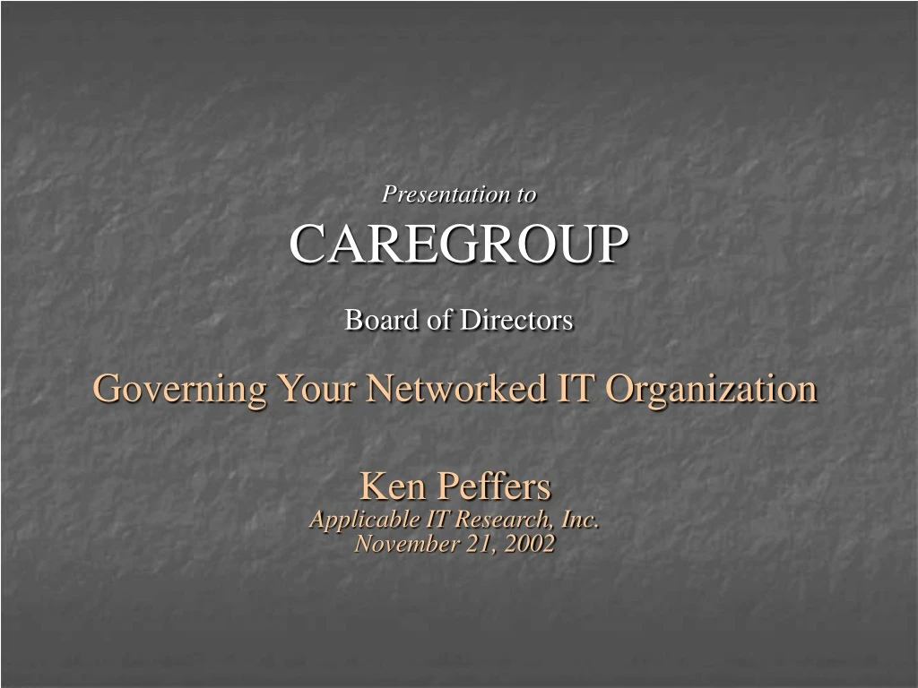 presentation to caregroup board of directors