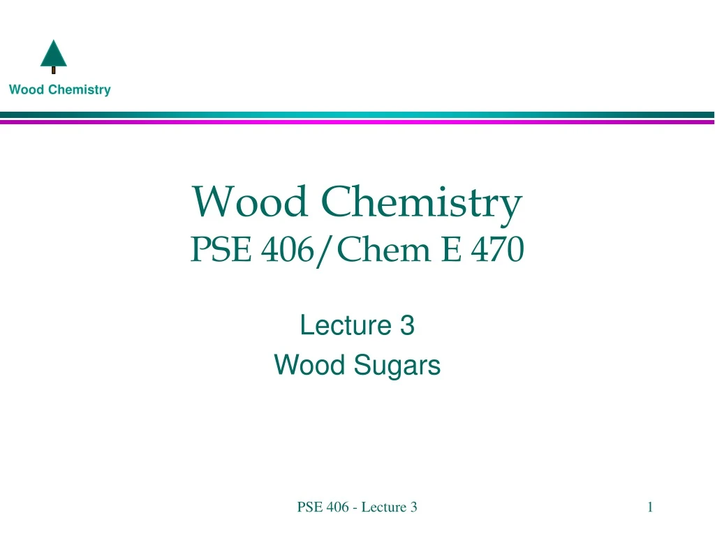 wood chemistry pse 406 chem e 470