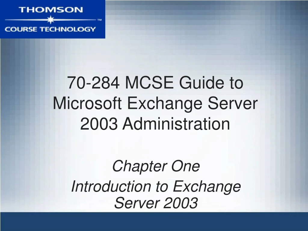 70 284 mcse guide to microsoft exchange server 2003 administration