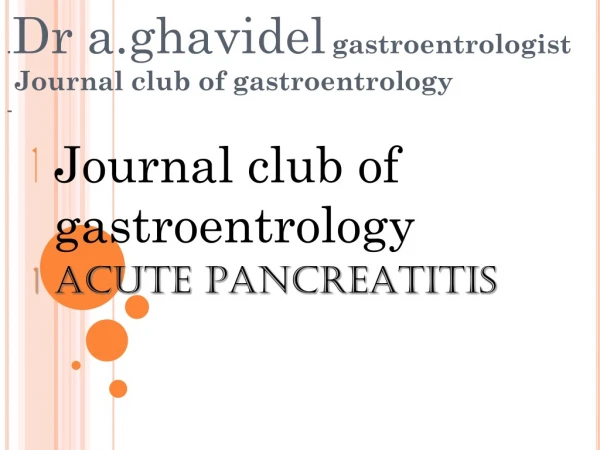 . Dr a.ghavidel gastroentrologist  Journal club of gastroentrology -