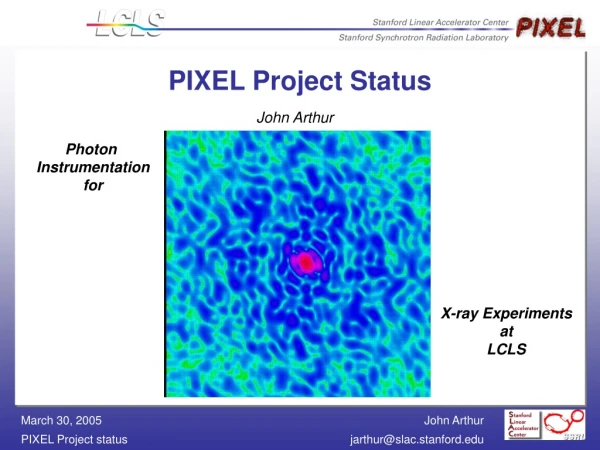 PIXEL Project Status