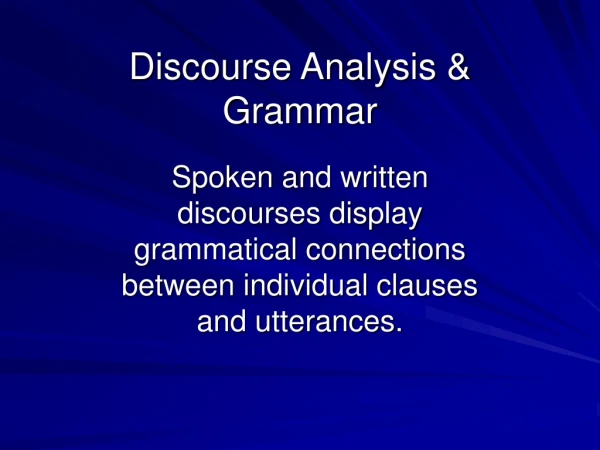 Discourse Analysis &amp; Grammar