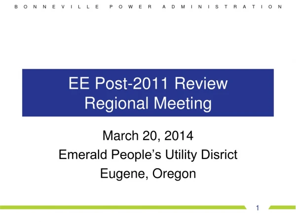 EE Post-2011 Review  Regional Meeting
