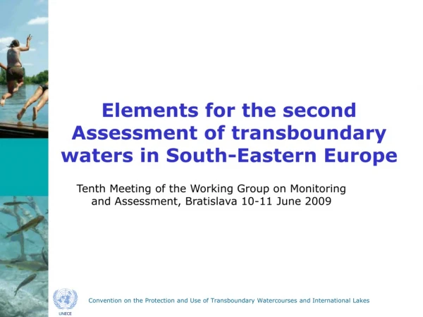Elements for the second  Assessment of transboundary waters in South-Eastern Europe