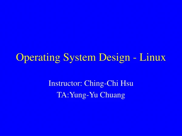 Operating System Design - Linux
