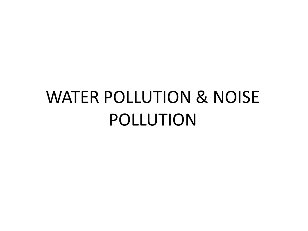 water pollution noise pollution