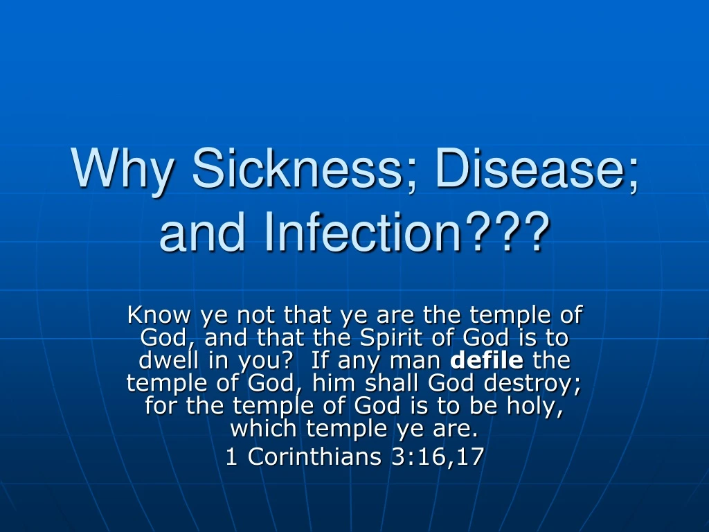 why sickness disease and infection