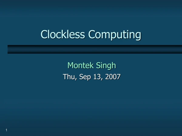 Clockless Computing