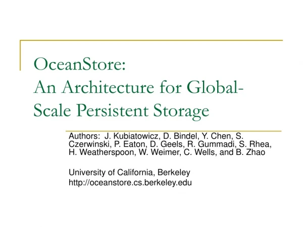 OceanStore: An Architecture for Global-Scale Persistent Storage