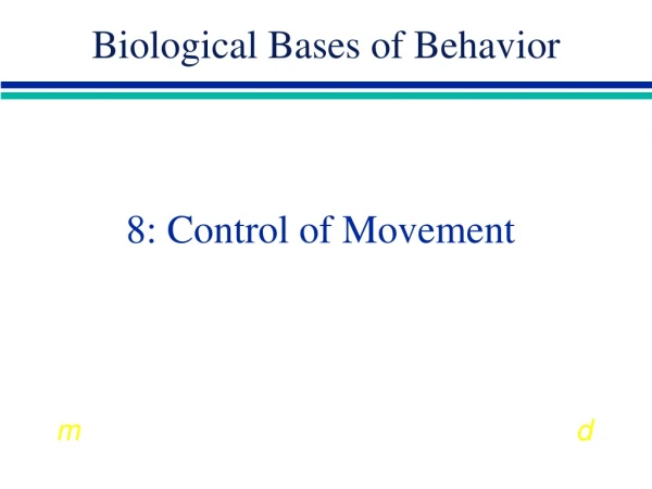 8: Control of Movement