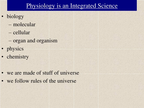 Physiology is an Integrated Science