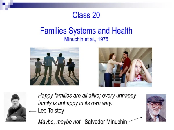 Class 20 Families Systems and Health              Minuchin et al., 1975