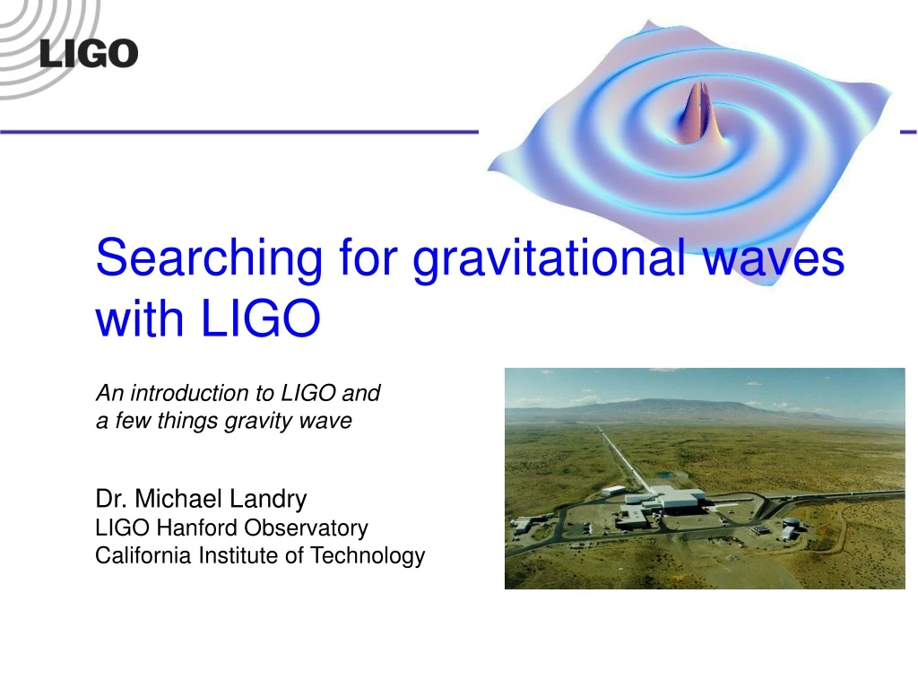 searching for gravitational waves with ligo