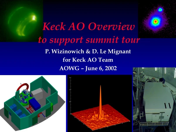 P. Wizinowich &amp; D. Le Mignant for Keck AO Team AOWG – June 6, 2002