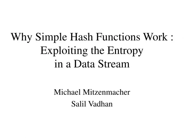 Why Simple Hash Functions Work : Exploiting the Entropy in a Data Stream
