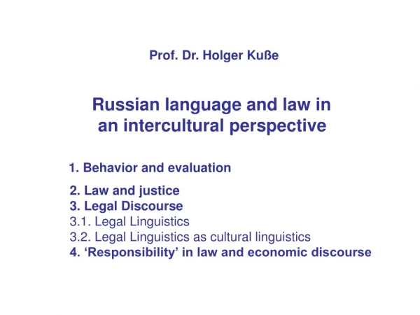 Prof. Dr. Holger Kuße Russian language and law in  an intercultural perspective