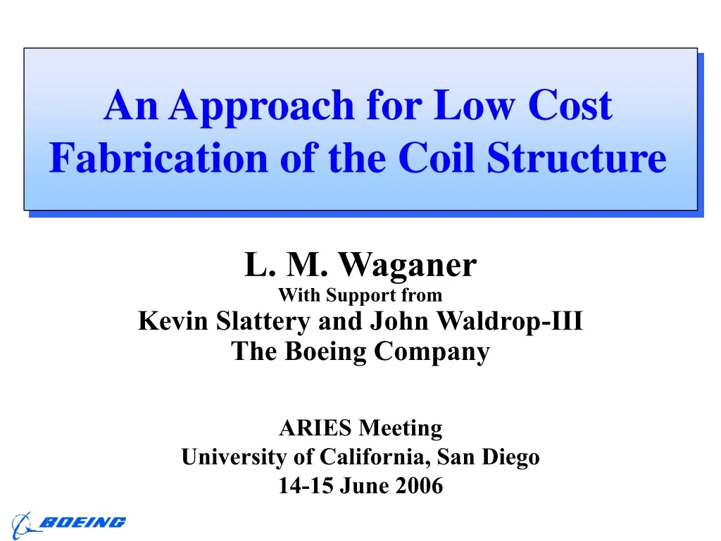 an approach for low cost fabrication of the coil structure