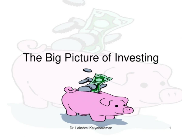 The Big Picture of Investing