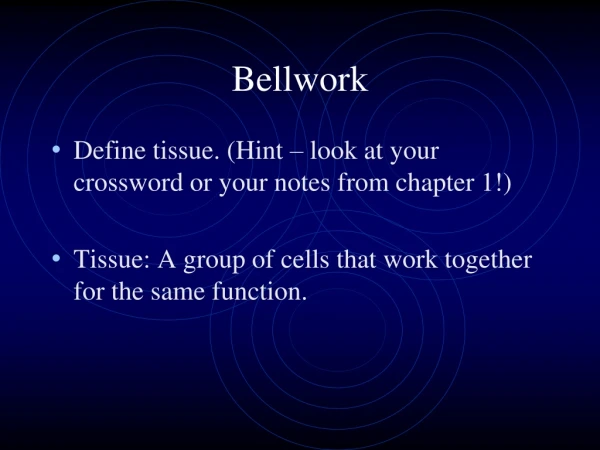 Bellwork