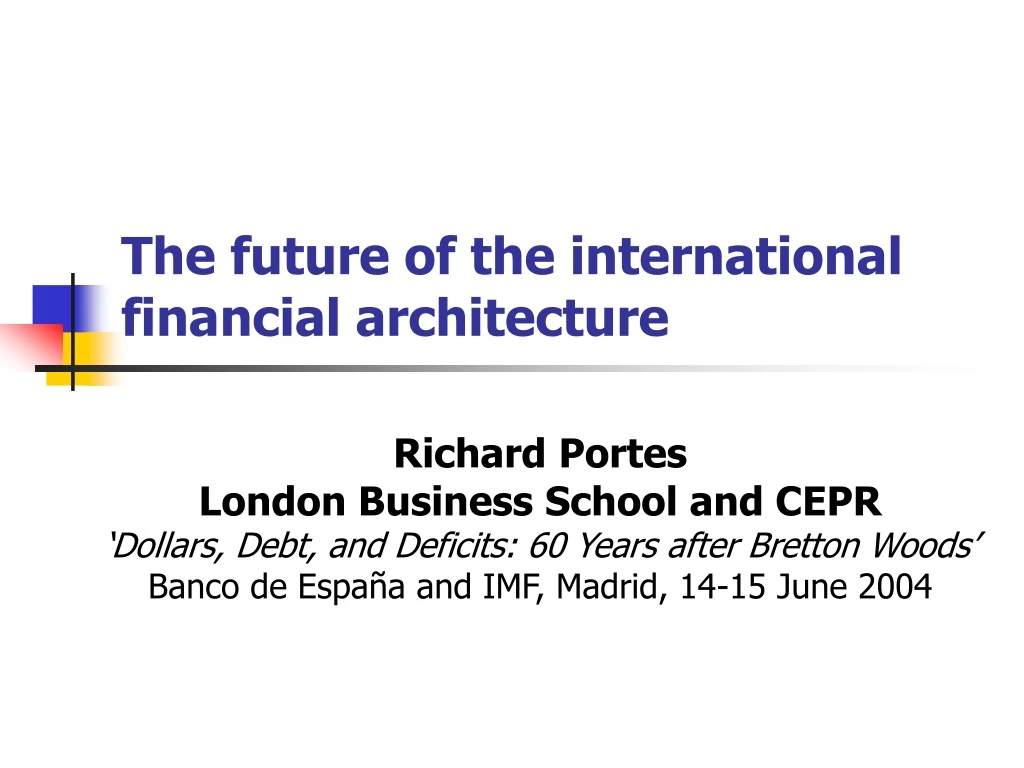 the future of the international financial architecture