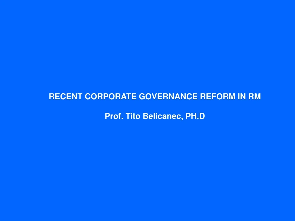 recent corporate governance reform in rm prof