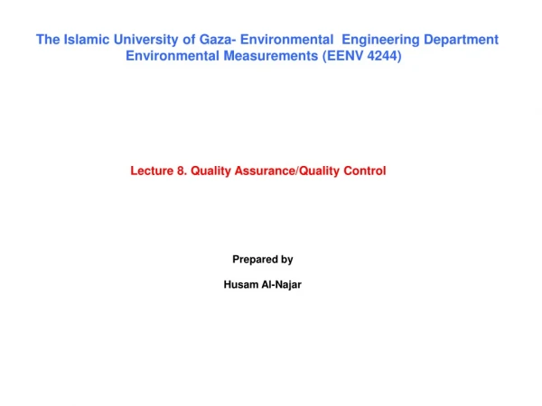 Lecture 8. Quality Assurance/Quality Control