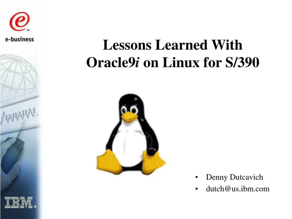 lessons learned with oracle9 i on linux for s 390