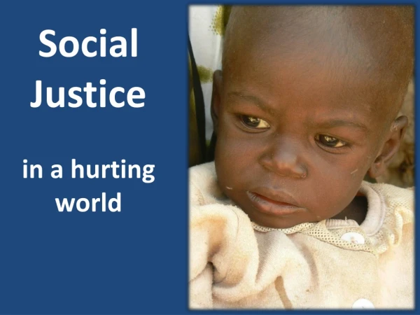 Social Justice in a hurting world