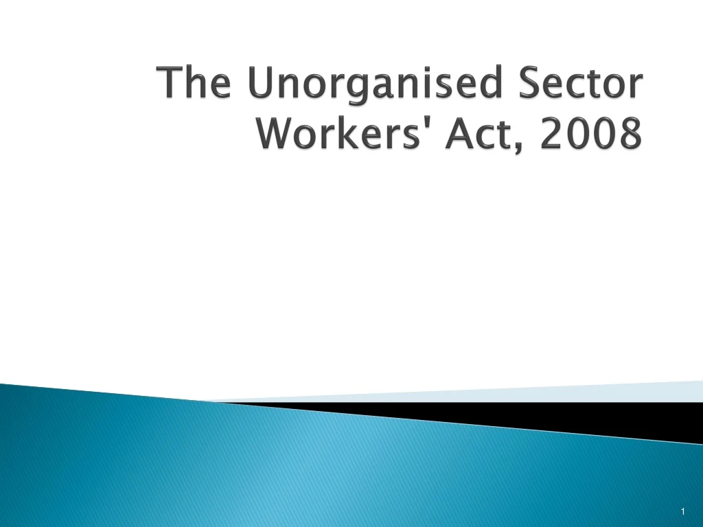 the unorganised sector workers act 2008