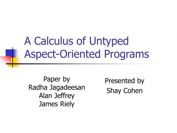 A Calculus of Untyped   Aspect-Oriented Programs