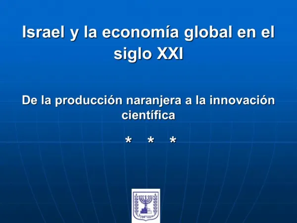 Israel y la econom a global en el siglo XXI De la producci n naranjera a la innovaci n cient fica
