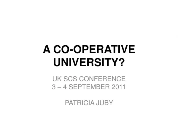 A CO-OPERATIVE UNIVERSITY?