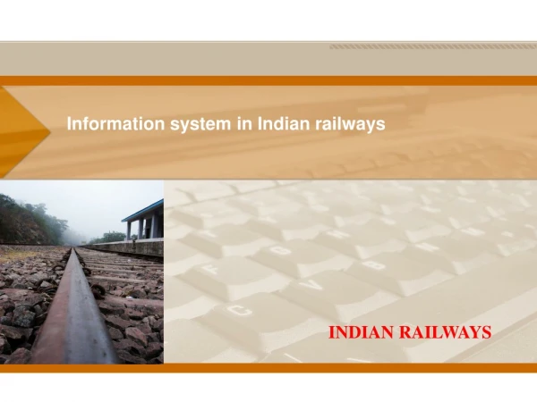 Information system in Indian railways
