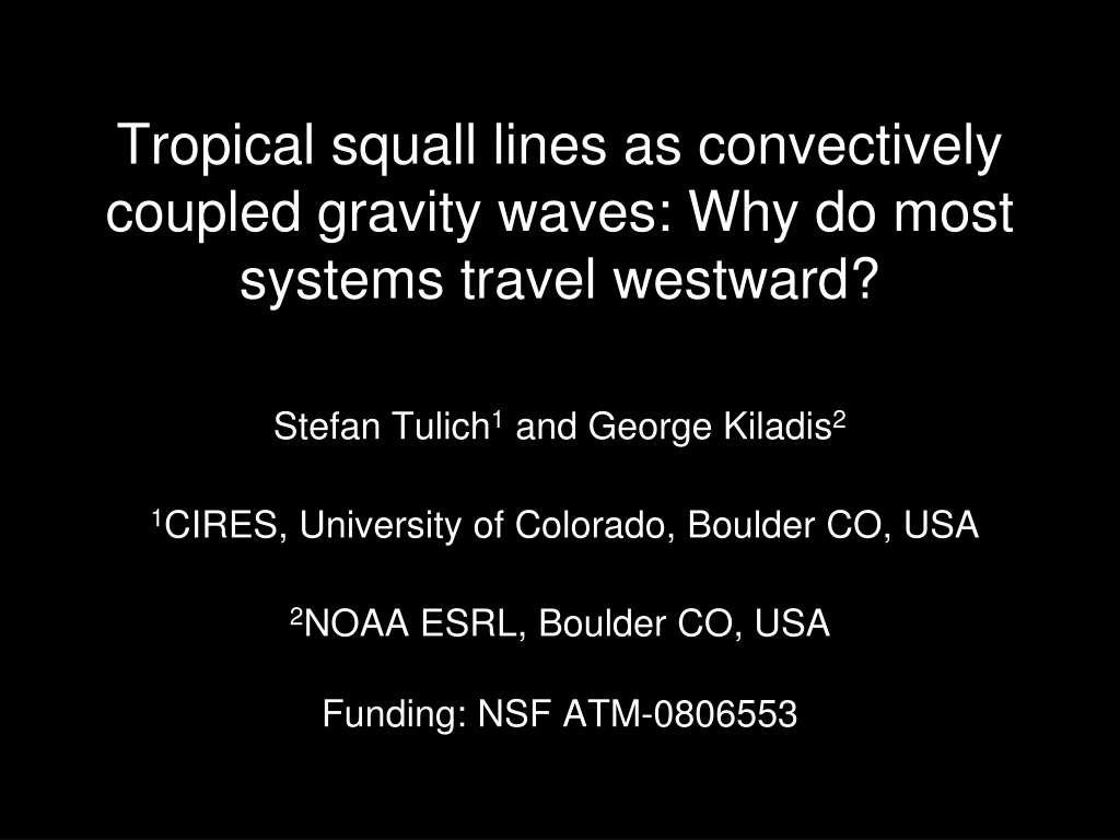 tropical squall lines as convectively coupled gravity waves why do most systems travel westward