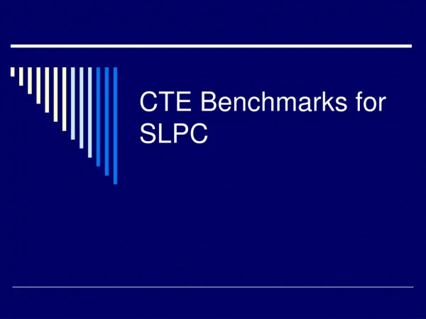 CTE Benchmarks for SLPC
