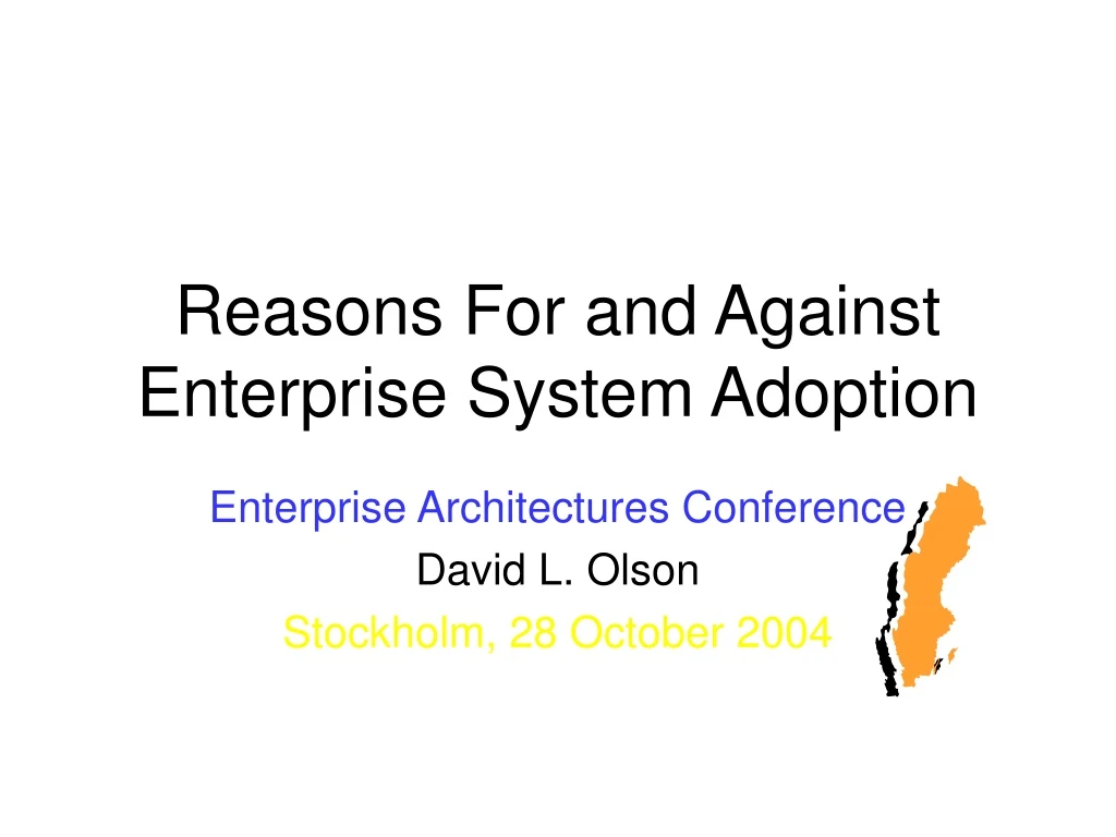 reasons for and against enterprise system adoption