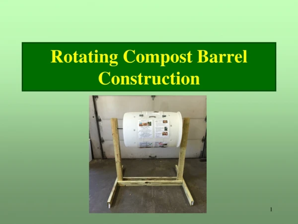 Rotating Compost Barrel Construction