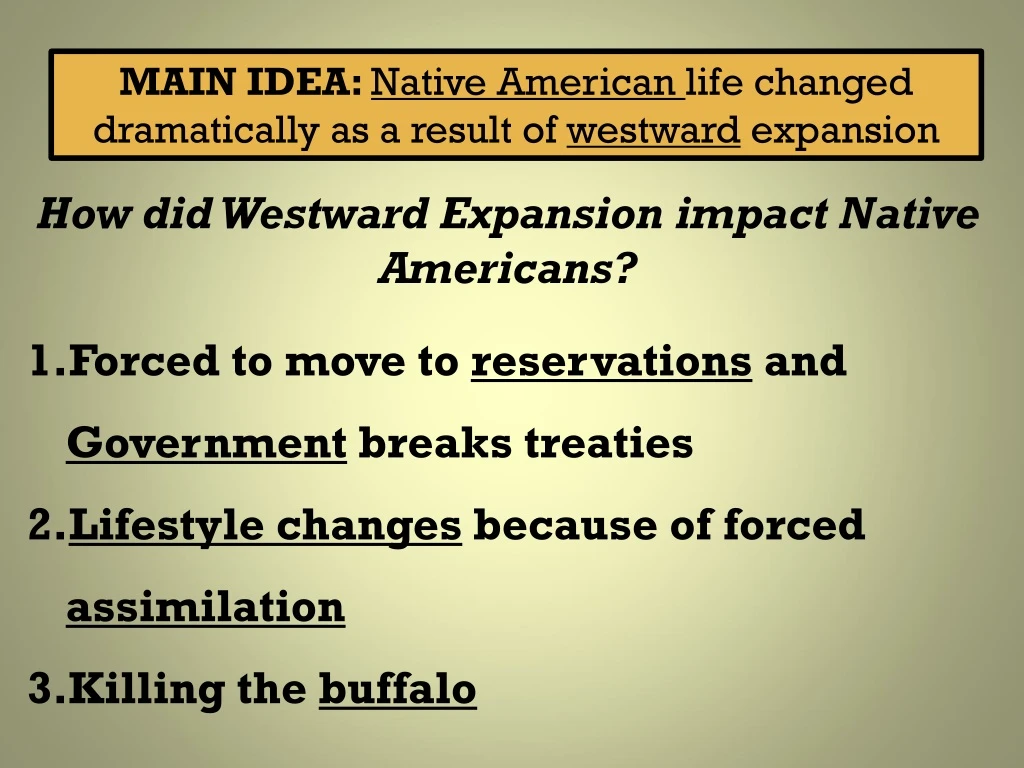 main idea native american life changed