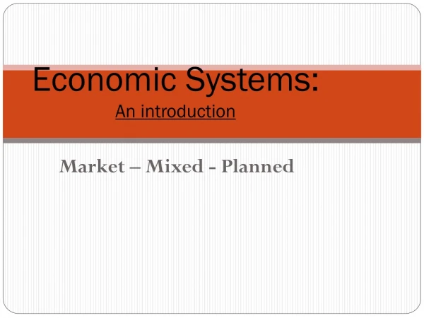 Economic Systems: An introduction
