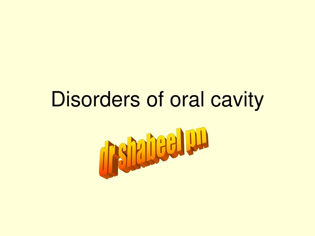 disorders of oral cavity