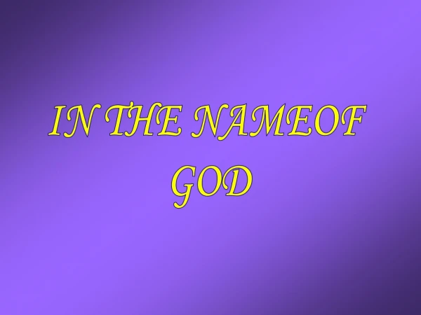 IN THE NAMEOF  GOD