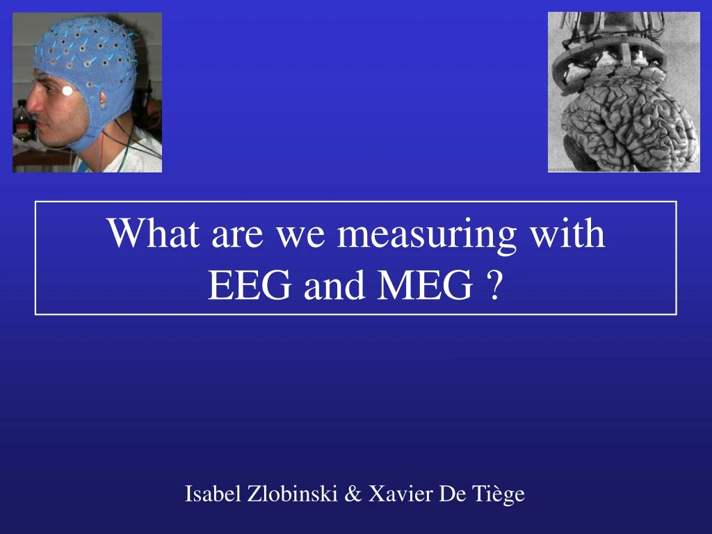 what are we measuring with eeg and meg