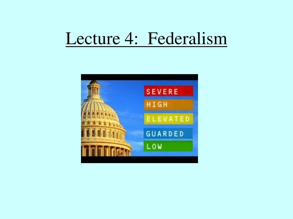 lecture 4 federalism