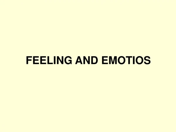 FEELING AND EMOTIOS