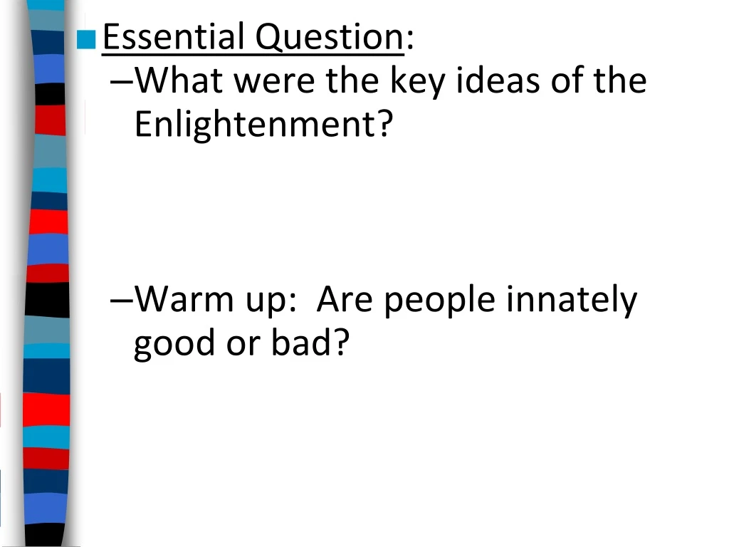 essential question what were the key ideas