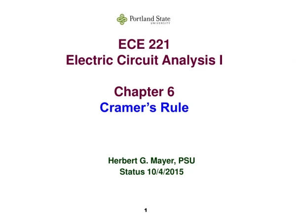 ECE 221 Electric Circuit Analysis I Chapter 6 Cramer’s Rule