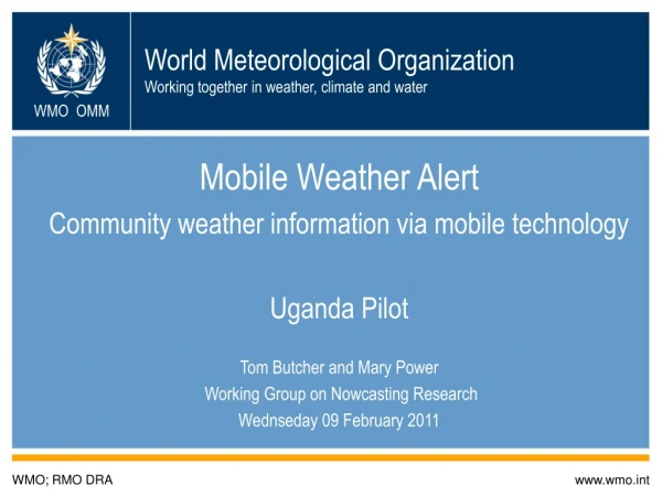 World Meteorological Organization Working together in weather, climate and water