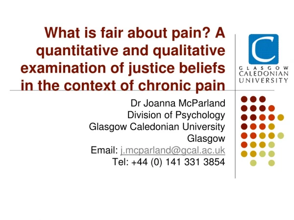 Dr Joanna McParland Division of Psychology Glasgow Caledonian University Glasgow